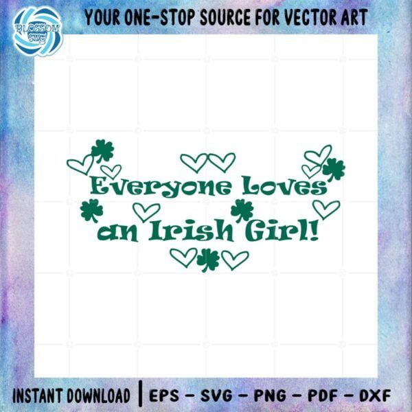 everyone-loves-an-irish-girl-svg-for-cricut-sublimation-files