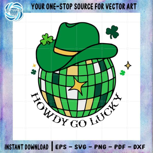 Howdy Go Lucky Western St Patrick Day Svg Graphic Designs Files