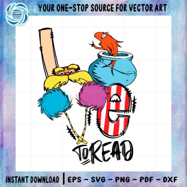 dr-seuss-the-lorax-love-to-read-svg-graphic-designs-files
