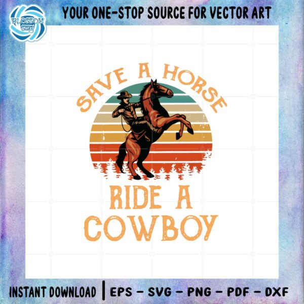 save-a-horse-ride-a-cowboy-funny-horse-riding-svg-cutting-files