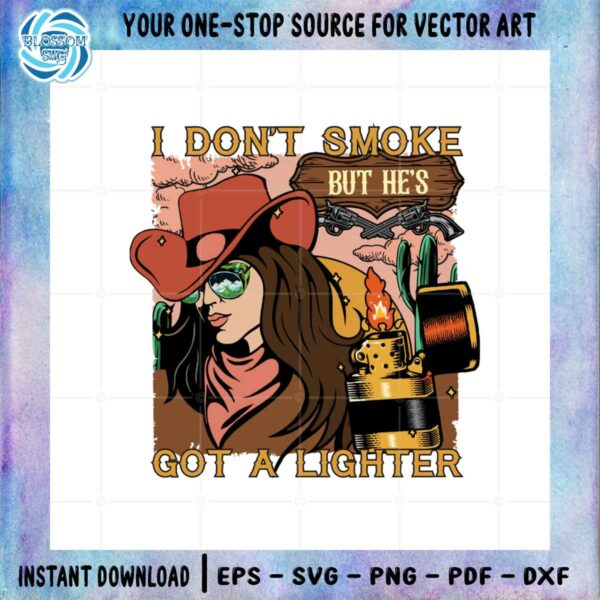 comfort-color-cowgirl-i-dont-smoke-got-a-lighter-png