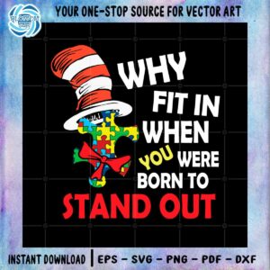 dr-seuss-autism-awareness-why-fit-in-when-you-were-born-to-stand-out-svg