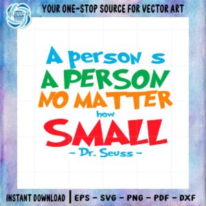 a-persons-a-person-no-matter-how-small-dr-seuss-quote-svg