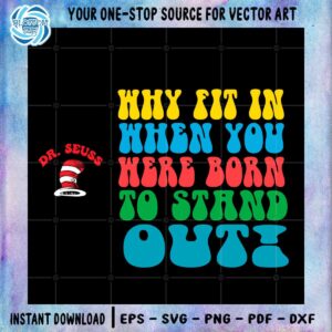 why-fit-in-when-you-were-born-to-stand-out-svg-cutting-files
