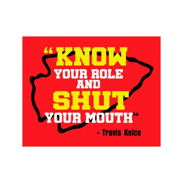 Know Your Role And Shut Your Mouth Travis Kelce Svg File