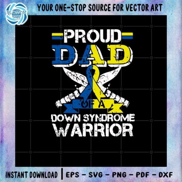 proud-dad-of-a-down-syndrome-warrior-svg-graphic-designs-files