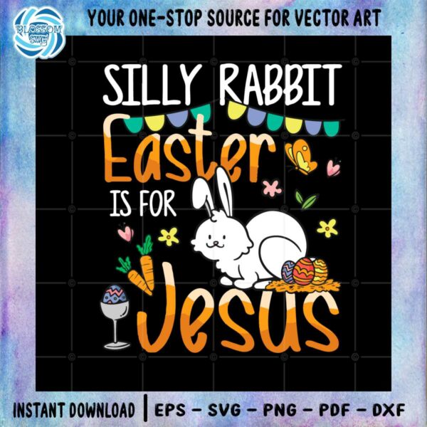 silly-rabbit-easter-is-for-jesus-funny-bunny-easter-day-svg
