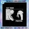 eat-your-protein-funny-anime-gym-svg-graphic-designs-files