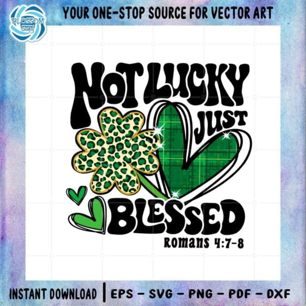 not-lucky-just-blessed-saint-patricks-day-png-sublimation
