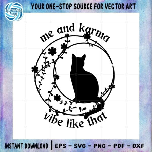 me-and-karma-vibe-like-that-svg-for-cricut-sublimation-files