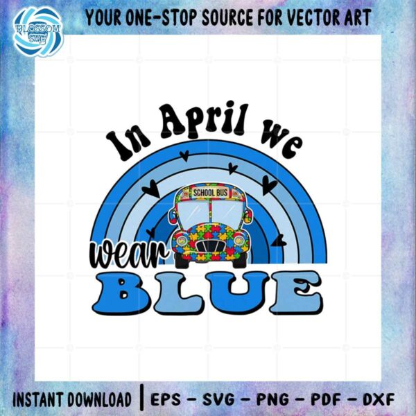 in-april-we-wear-blue-autism-awareness-school-bus-png