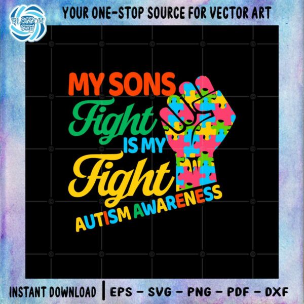 my-sons-fight-is-my-fight-autism-awareness-autism-mom-svg