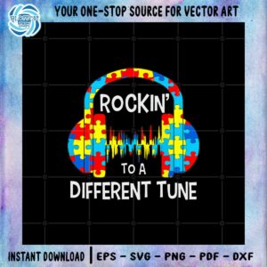 Rockin To A Different Tune Autism Awareness SVG Cutting Files