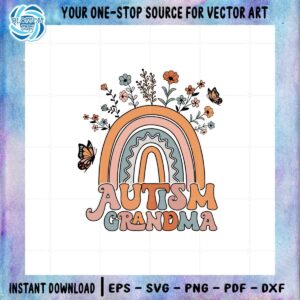 Grovy Autism Grandma Floral Rainbow Svg Graphic Designs Files
