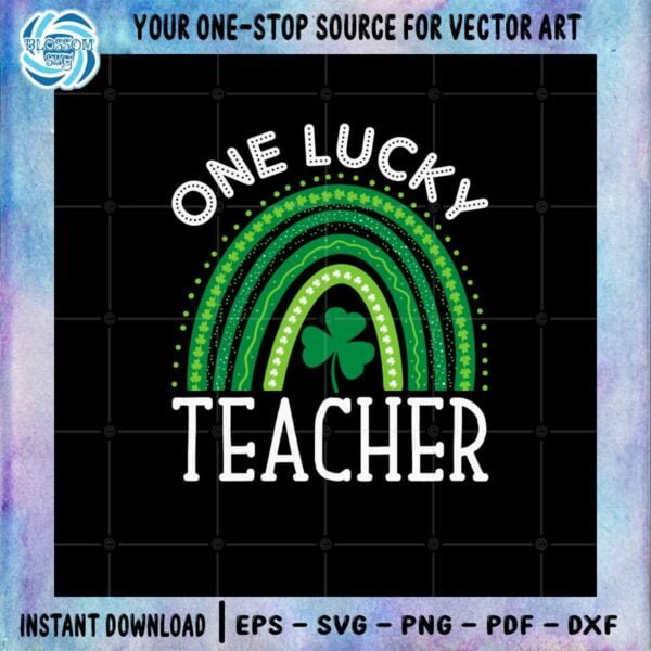 one-lucky-teacher-shamrock-rainbow-svg-graphic-designs-files