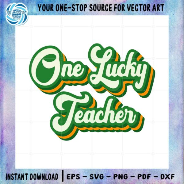 one-lucky-teacher-retro-vibe-svg-for-cricut-sublimation-files