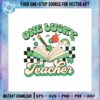 one-luck-teacher-patricks-day-svg-files-for-cricut-sublimation-files
