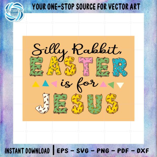 silly-rabbit-easter-is-for-jesus-christian-easter-svg-cutting-files
