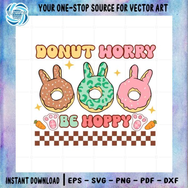 donut-worry-be-hoppy-funny-easter-donut-lover-bunny-ear-svg