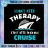 cruise-therapy-funny-cruise-vacation-quote-svg-cutting-files