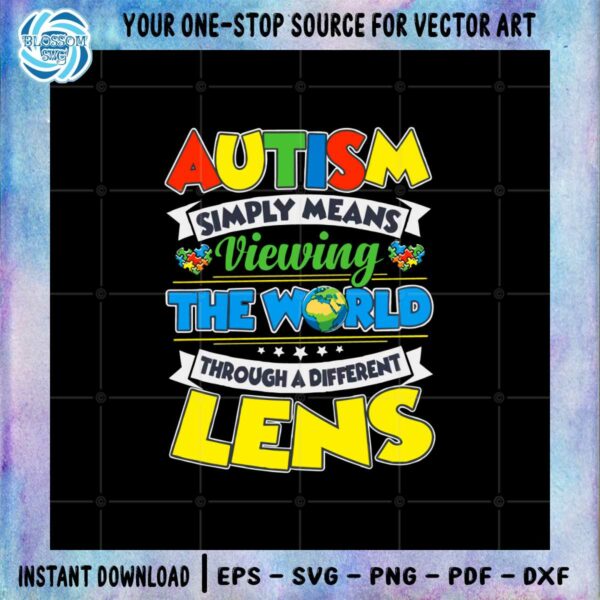 autism-simply-means-viewing-the-world-autism-awareness-svg