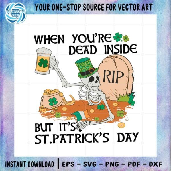 when-youre-dead-inside-but-its-st-patricks-day-svg-cutting-files