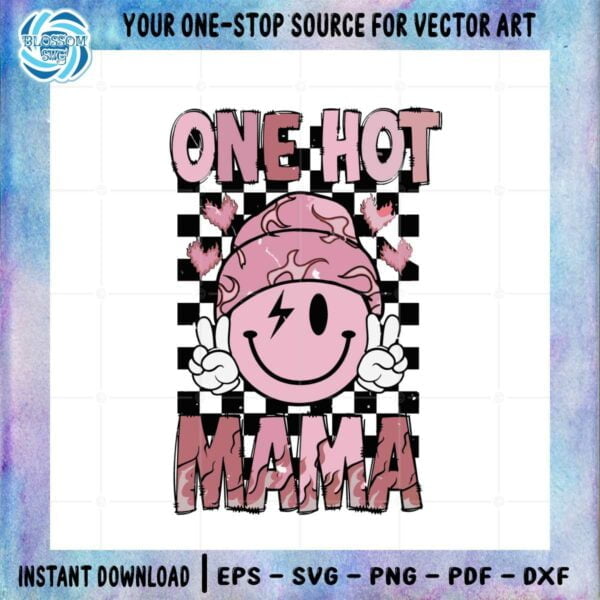 One Hot Mama Retro Smiley Face SVG Graphic Designs Files