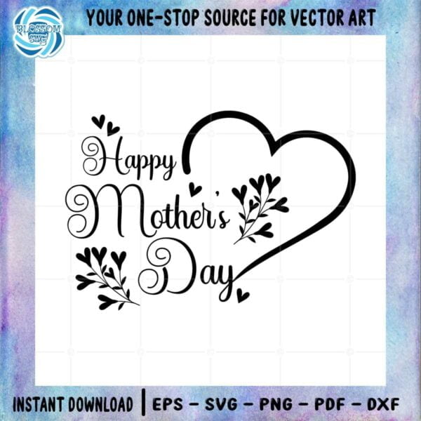 happy-mothers-day-heart-svg-files-for-cricut-sublimation-files