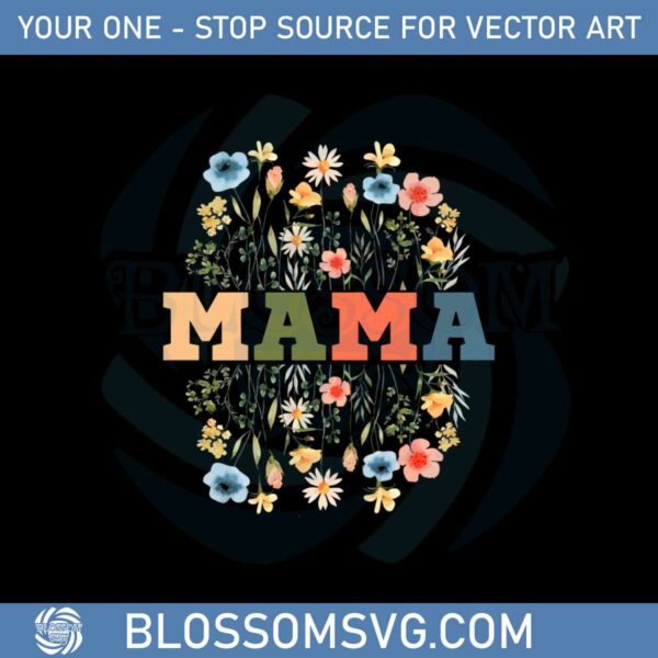 wildflowers-mama-mothers-day-flower-svg-cutting-files