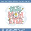 groovy-best-mom-ever-svg-best-graphic-designs-cutting-files