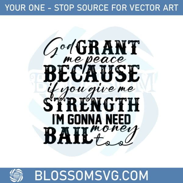 god-grant-me-strength-humor-funny-svg-graphic-designs-files