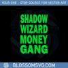 shadow-wizard-money-gang-funny-quote-svg-cutting-files