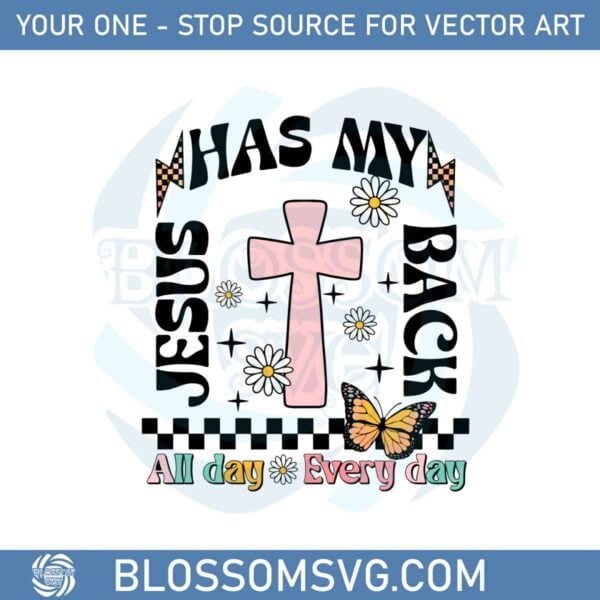 retro-jesus-has-my-back-all-day-every-day-svg-graphic-designs-files