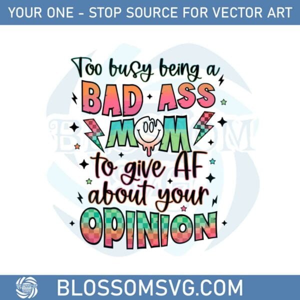 Retro Sarcastic Mom To Busy Being A Bad Ass Mom Svg Cutting Files