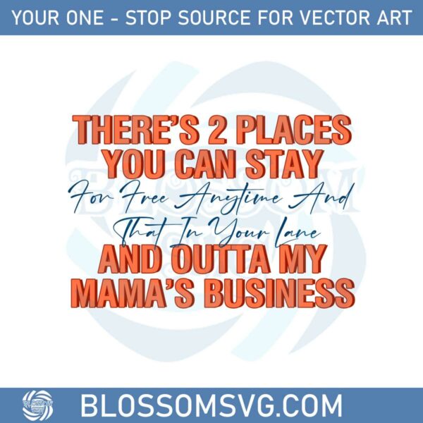 Stay In Your Lane And Outta My Mama's Business Svg Cutting Files