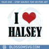 i-love-halsey-2023-halsey-fans-svg-graphic-designs-files