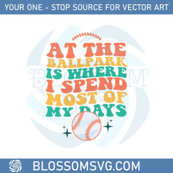at-the-ballpark-is-where-i-spend-most-of-my-days-retro-baseball-lover-svg