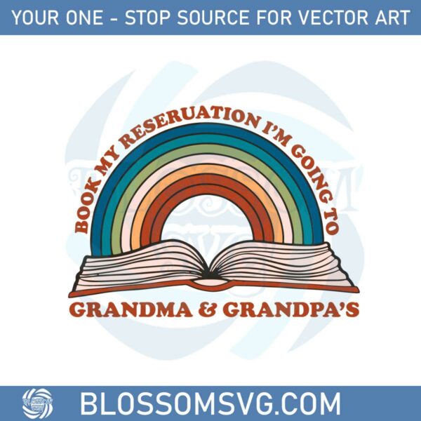 retro-rainbow-book-my-reservation-im-going-to-grandma-grandpa-svg