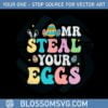 mr-steal-your-eggs-easter-sunday-funny-easter-day-svg