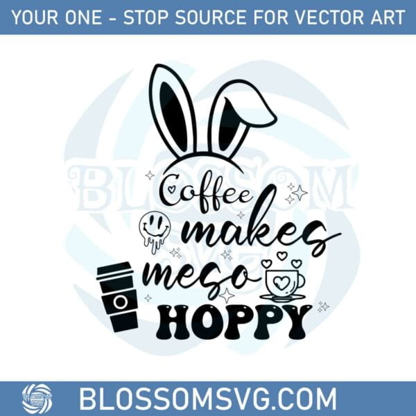 coffee-makes-me-so-hoppy-coffee-lover-svg-cutting-files