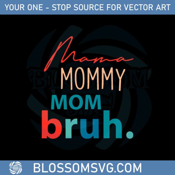 mama-mommy-mom-bruh-definition-funny-mothers-day-svg