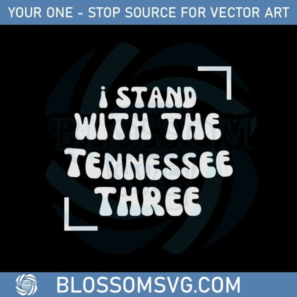 i-stand-with-the-tennessee-three-best-svg-cutting-digital-files