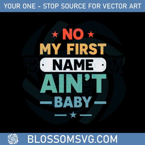vintage-mom-quote-no-my-first-name-aint-baby-svg-cutting-files