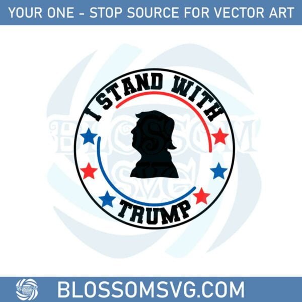 i-stand-with-trump-donald-trump-lover-svg-graphic-designs-files