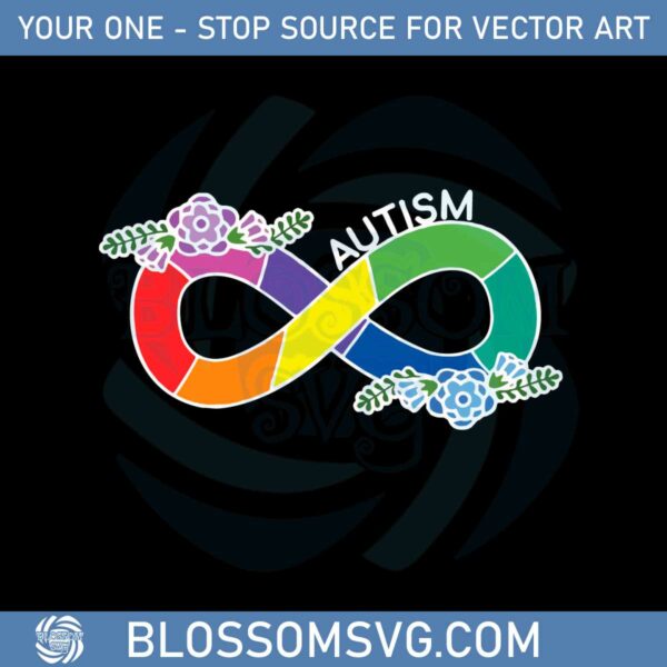 Autism Infinity Symbol Floral Best SVG Cutting Digital Files