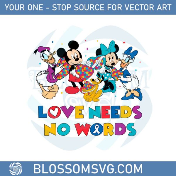 autism-awareness-mickey-and-friend-love-needs-no-words-svg