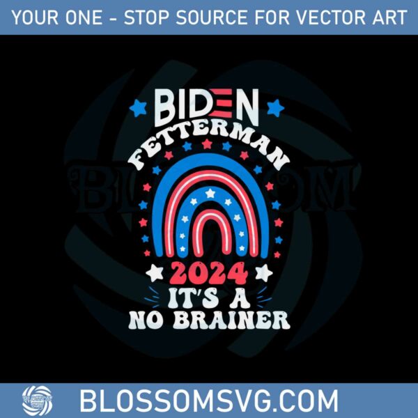 joe-biden-fetterman-2024-its-a-no-brainer-political-svg-cutting-files