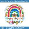 happy-cinco-de-mayo-mexican-fiesta-rainbow-svg-cutting-files