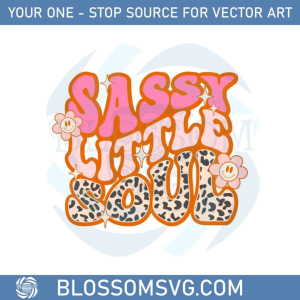 grovy-sassy-little-soul-svg-best-graphic-designs-cutting-files