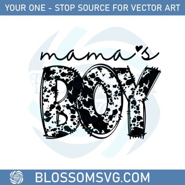 Cow Mamas Boy Mothers Day Boy Mom SVG Cutting Files
